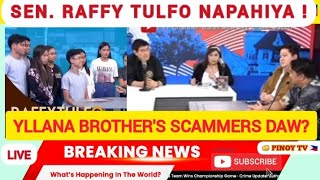 SEN RAFFY TULFO NA KARMA YLLANA BROTHERS SCAMMER DAW YLLANA COLLEGES NAG SALITA NA [upl. by Hsak]