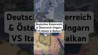 Deutsches Kaiserreich amp ÖsterreichUngarn VS Italien amp Balkan 1937 [upl. by Eniluqaj]