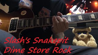 Slashs Snakepit Slash Dime Store Rock Guitar Cover [upl. by Chaing]