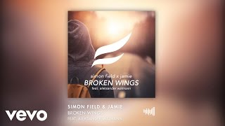 Simon Field Jamie  Broken Wings ft Aleksander Walmann [upl. by Loresz]