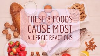 These 8 Foods Cause Most Allergic Reactions [upl. by Lanni]