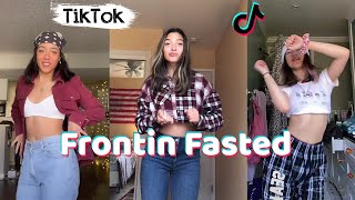 Frontin Fasted  TikTok Dance Challenge Compilation [upl. by Odla]