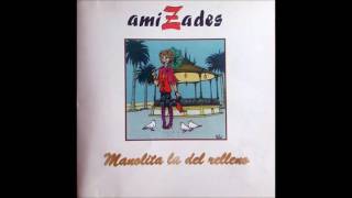 AMIZADES Manolita la del Relleno 2005 [upl. by Redvers]