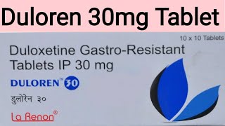 Duloren 30 Tablet in HindiDuloxetine 30mg Tablet duloren 30 Tablet usesside effects and doses [upl. by Anelrahc]