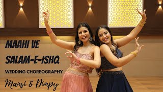 Sangeet Dance  Maahi Ve  SalaamEIshq  Wedding Choreo  Easy Steps  Dimpy amp Mansi [upl. by Eeldarb741]