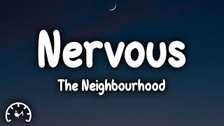 The Neighbourhood  Nervous Sped Up Lyrics [upl. by Dixon930]