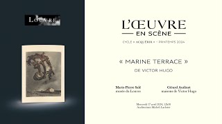 LŒuvre en scène  « Marine Terrace » de Victor Hugo [upl. by Ayanahs527]