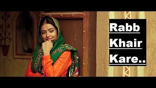 Rabb Khair Kare DAANA PAANI  Prabh Gill  Shipra Goyal  Lyrics  Latest Punjabi Songs 2018 [upl. by Ecertap]