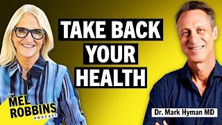 Reset Your Health Stop Feeling Like Crap with Dr Mark Hyman MD  The Mel Robbins Podcast [upl. by Greenburg641]