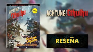 Achtung Cthulhu 2d20  Reseña Guía del Jugador [upl. by Attenna394]