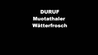 Duruf  Muotathaler Wätterfrosch [upl. by Niawd]