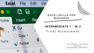 Excel Skills for Business Intermediate I  w3 ǀǀ Final assessment ǀǀ Macquarie University [upl. by Burnett]