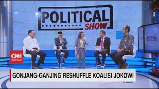 Gonjangganjing Reshuffle Koalisi Jokowi  Political Show Full [upl. by Notseh]