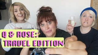 Q amp ROSE  Travel Edition with Grace Helbig and Hannah Hart [upl. by Lohner]