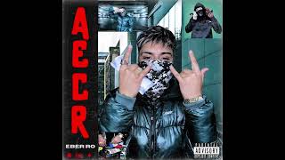 AECR  Eber RO 👹Audio Oficial [upl. by Eloc]