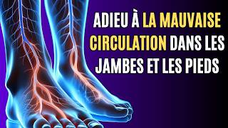 La meilleure vitamine pour éliminer la mauvaise circulation dans les jambes et les pieds [upl. by Aldas]