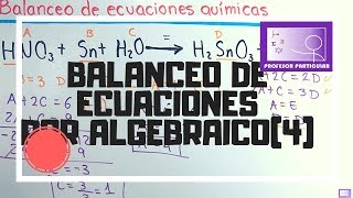 Balanceo de ecuaciones método algebraico  Química Inorgánica [upl. by Noach]