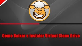 Como Baixar e Instalar o Virtual Clone Drive [upl. by Sylvanus]