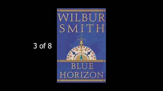 Blue Horizon Wilbur Smith 3  8 [upl. by Salohcim]