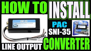 HOW TO INSTALL A LINE OUTPUT CONVERTER LOC [upl. by Zerdna]