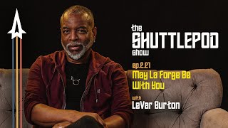 Ep221 “May La Forge Be With You” with LeVar Burton [upl. by Dott]