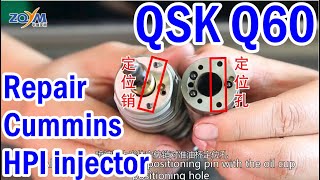 How to repair Cummins Q60 QSK60 HPI injector [upl. by Nylaf]