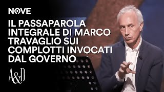 Il Passaparola integrale di Travaglio sui complotti invocati dal Governo  Accordi e Disaccordi [upl. by Emyam]