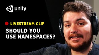 Should You Use Namespaces in Unity [upl. by Anitsyrhc]