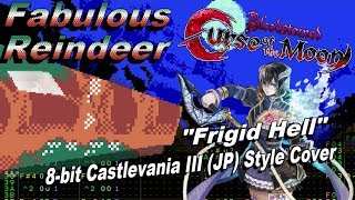 Bloodstained Curse of the Moon  Frigid Hell 8bit Castlevania III Style Cover  FabulousReindeer [upl. by Nysilla11]