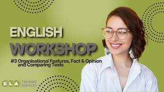 ELA Training English Workshop 3 Organisational Features Fact amp Opinion [upl. by Aicire]