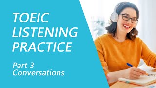 TOEIC Listening Test Part 3 Practice TOEIC Listening Test 2023 with Answers 9 [upl. by Nomae887]