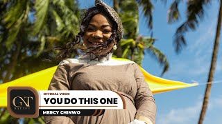 Mercy Chinwo  You Do This One Official Video [upl. by Reeba580]