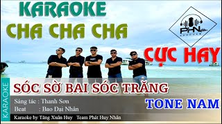 Karaoke Sóc Sờ Bai Sóc Trăng Tone Nam Nhạc Sống Cha Cha Cha  Karaoke Trà Vinh PHNT [upl. by Kristel]