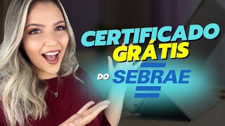 CURSOS do SEBRAE ONLINE GRATUITOS com CERTIFICADO GRÁTIS  Mari Rel [upl. by Ykcin]