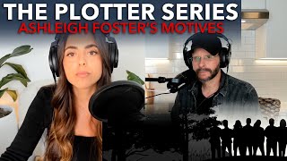 062 The Plotter Series S2 E2 Ashleigh Fosters Motives [upl. by Pillsbury]