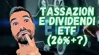 Tassazione DIVIDENDI ETF azionari doppia o tripla 👨🏻‍🏫 Facciamo CHIAREZZA [upl. by Nogaem]