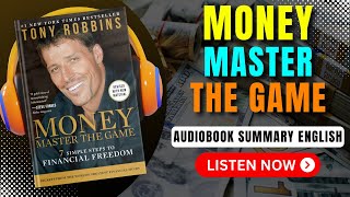 MONEY MASTER The GAME by Tony Robbins  BookSummary  Audiobook [upl. by Mercola]