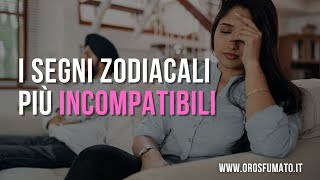 I segni zodiacali più incompatibili [upl. by Hceicjow]