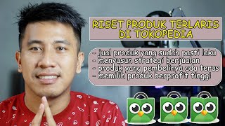 CARA RISET PRODUK TERLARIS DI TOKOPEDIA  DROPSHIP TOKOPEDIA PART 2 [upl. by Ladnar222]