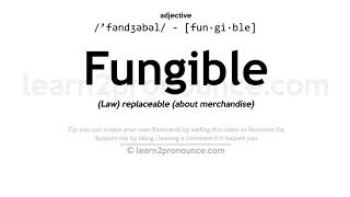 Pronunciation of Fungible  Definition of Fungible [upl. by Animor]