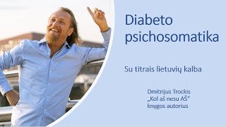 Diabeto psichosomatika Dmitrij Trockij [upl. by Asit]