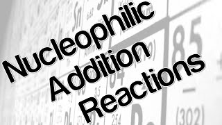 Nucleophilic Addition reactions [upl. by Balbinder]