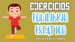 ✅Ejercicios de EQUILIBRIO ESTATICO con el PROPIO CUERPO SIN MATERIAL para NIVEL PRIMARIOSECUNDARIO🤸 [upl. by Adnohsad]