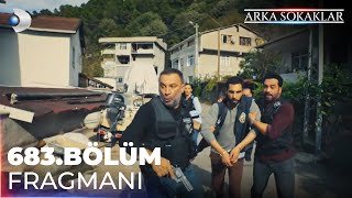 Arka Sokaklar 683 Bölüm Fragmanı kanald [upl. by Annig]