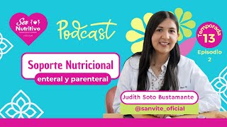 Soporte Nutricional Enteral y Parenteral Judith Soto de Sanvite [upl. by Yeldua]