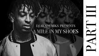 A Mile in My Shoes 21 Savage Episode 3 [upl. by Cecily462]