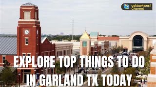 explore top things to do in garland tx today [upl. by Oicnedif]