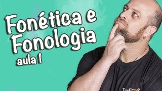 Fonética e Fonologia  Aula 1 Prof Noslen [upl. by Krik]