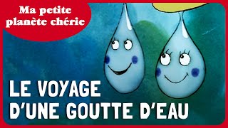 Ma petite planète chérie  Le Voyage dune goutte deau 💧 Dessin Animé Educatif  Folikids 💫 [upl. by Smiga]