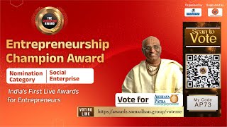 Vote for Akshaya Patra Foundation  Entrepreneurship Champion Awards [upl. by Rauch]